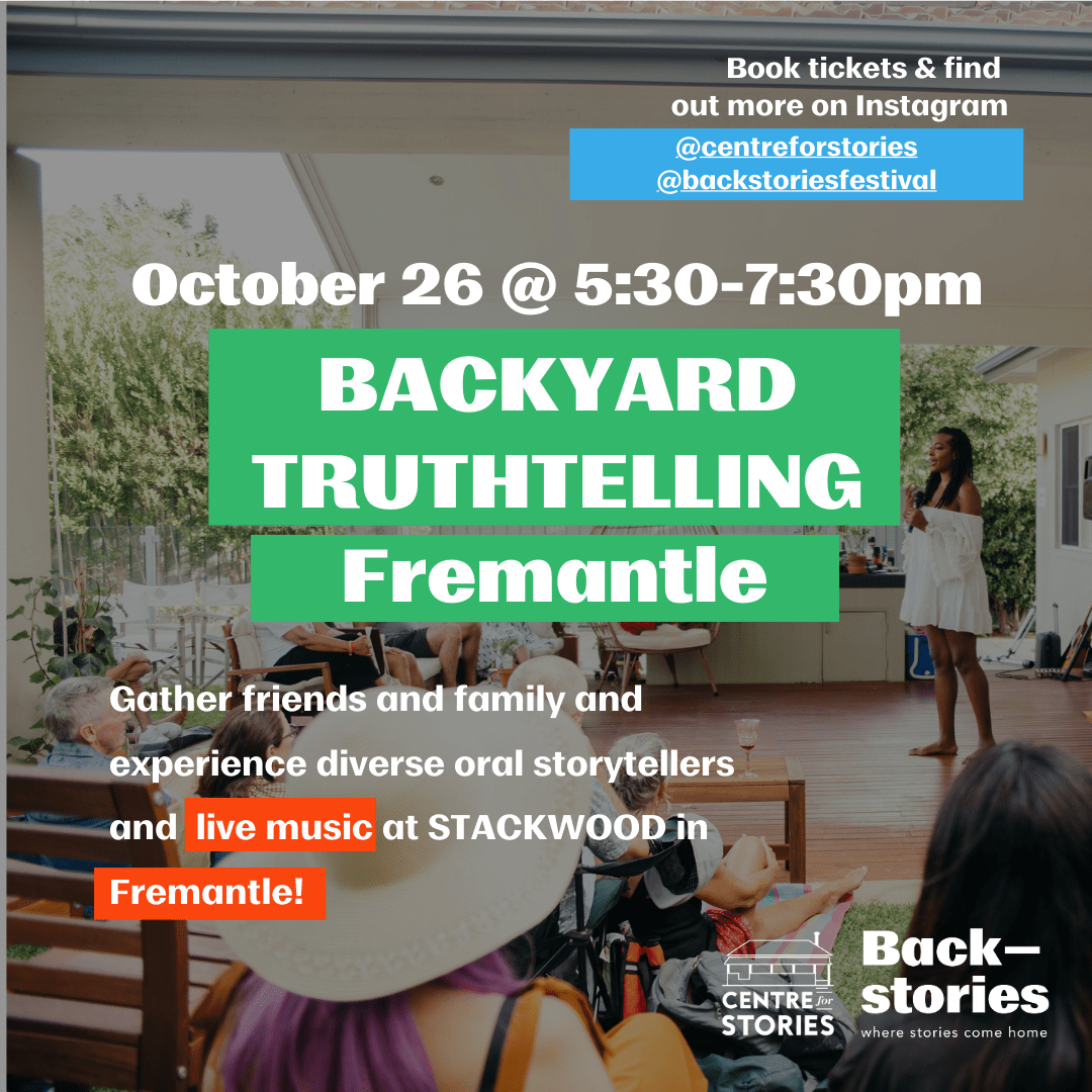 Backyard Truth Telling - 26th Oct