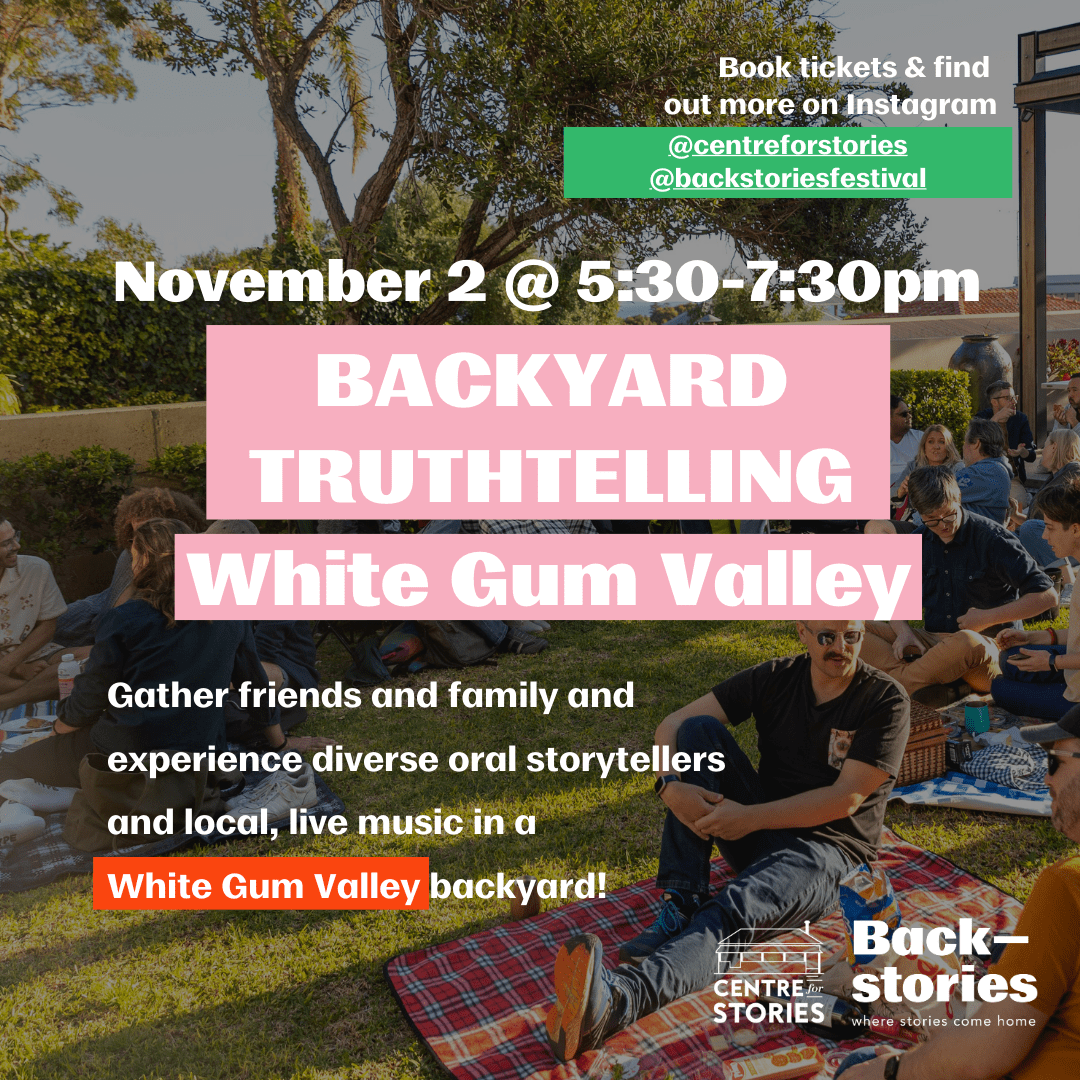 Backyard Truth Telling - 2nd Nov